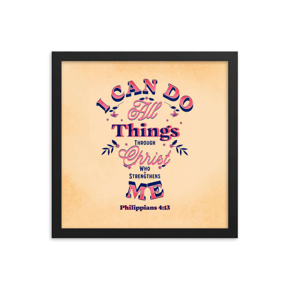 Philippians 4:13 Bible Verse, Christ Strengthens Me Premium Luster Photo Paper Framed Poster Wall Art Black 14″×14″