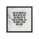 Romans 6:23 Bible Verse, eternal life Premium Luster Photo Paper Framed Poster Wall Art Black 16″×16″