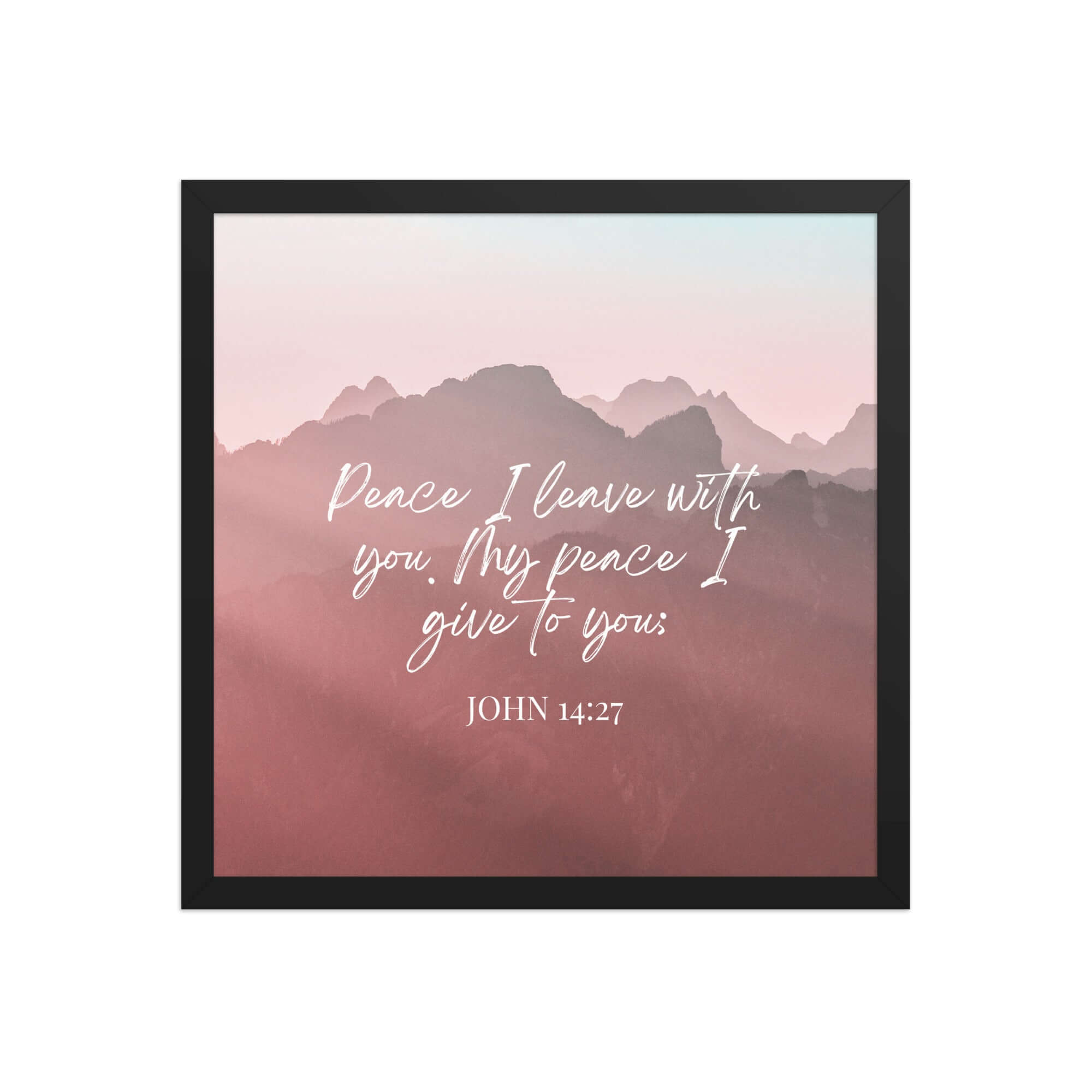 John 14:27 Bible Verse, I give you Premium Luster Photo Paper Framed Poster Wall Art Black 16″×16″