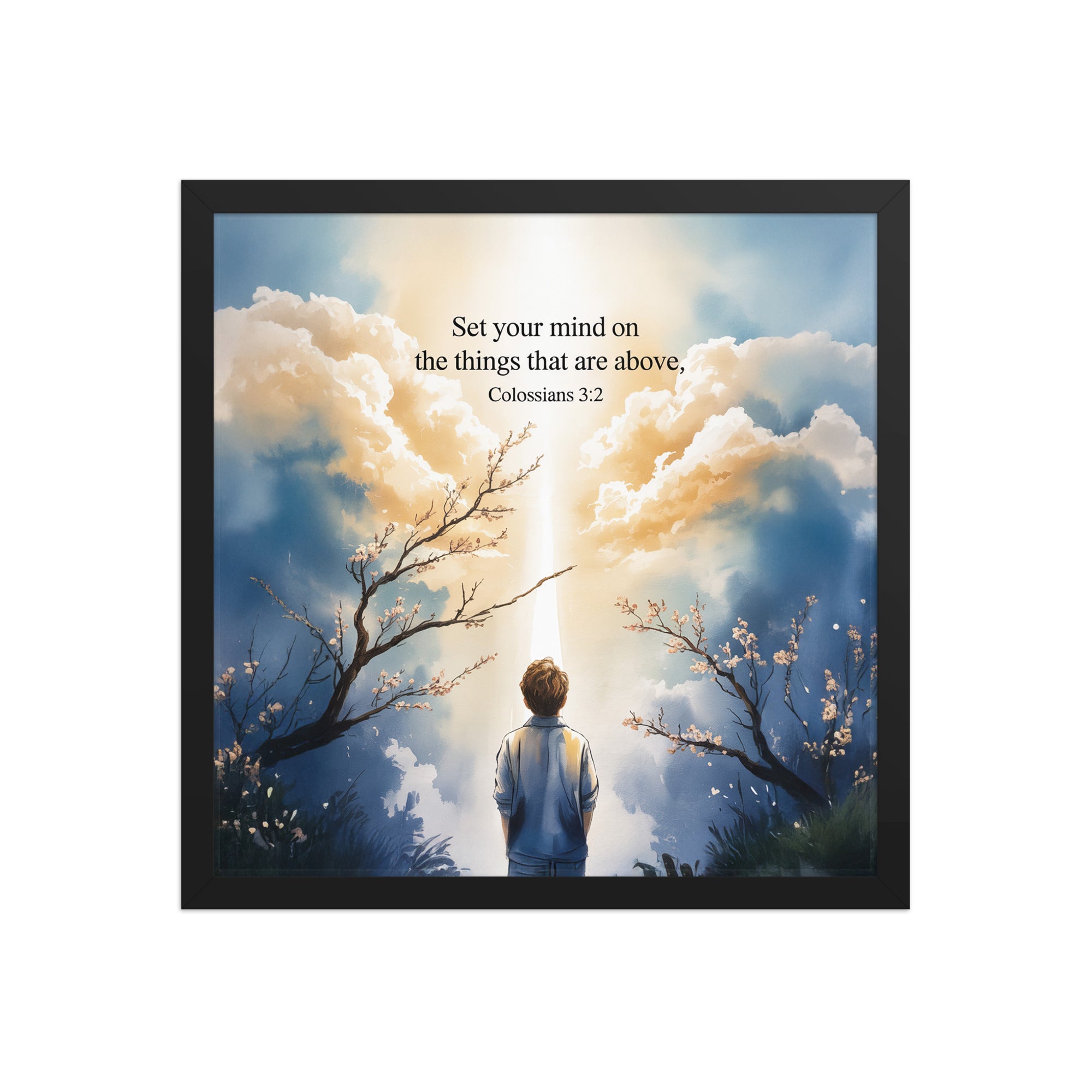 Colossians 3:2 Bible Verse the things Premium Luster Photo Paper Framed Poster Black 16″×16″