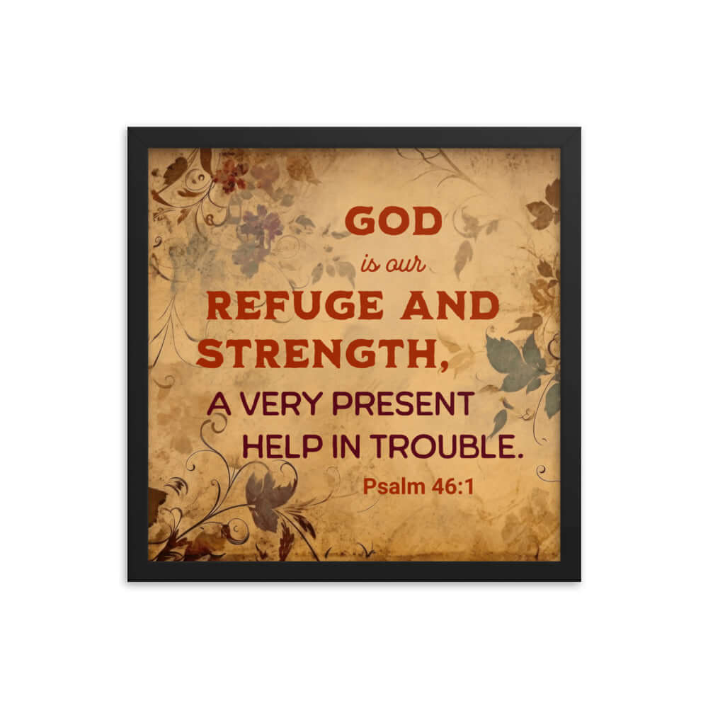 Psalm 46:1 Bible Verse, God is Our Refuge Premium Luster Photo Paper Framed Poster Wall Art Black 16″×16″