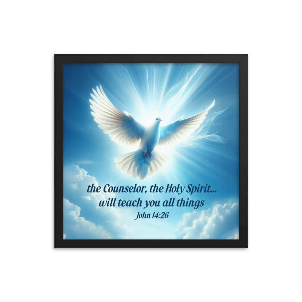 John 14:26 Bible Verse, Holy Spirit Dove Premium Luster Photo Paper Framed Poster Wall Art Black 16″×16″