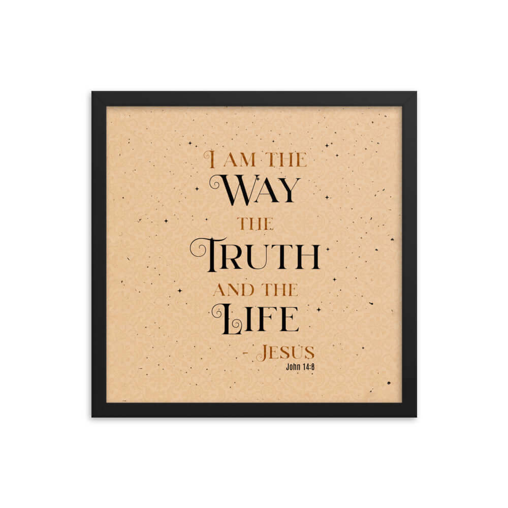 John 14:6 Bible Verse, Color Text Brown Background Premium Luster Photo Paper Framed Poster Wall Art Black 16″×16″