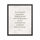 Joshua 1:9 Bible Verse, Be strong Premium Luster Photo Paper Framed Poster Wall Art Black 16″×20″
