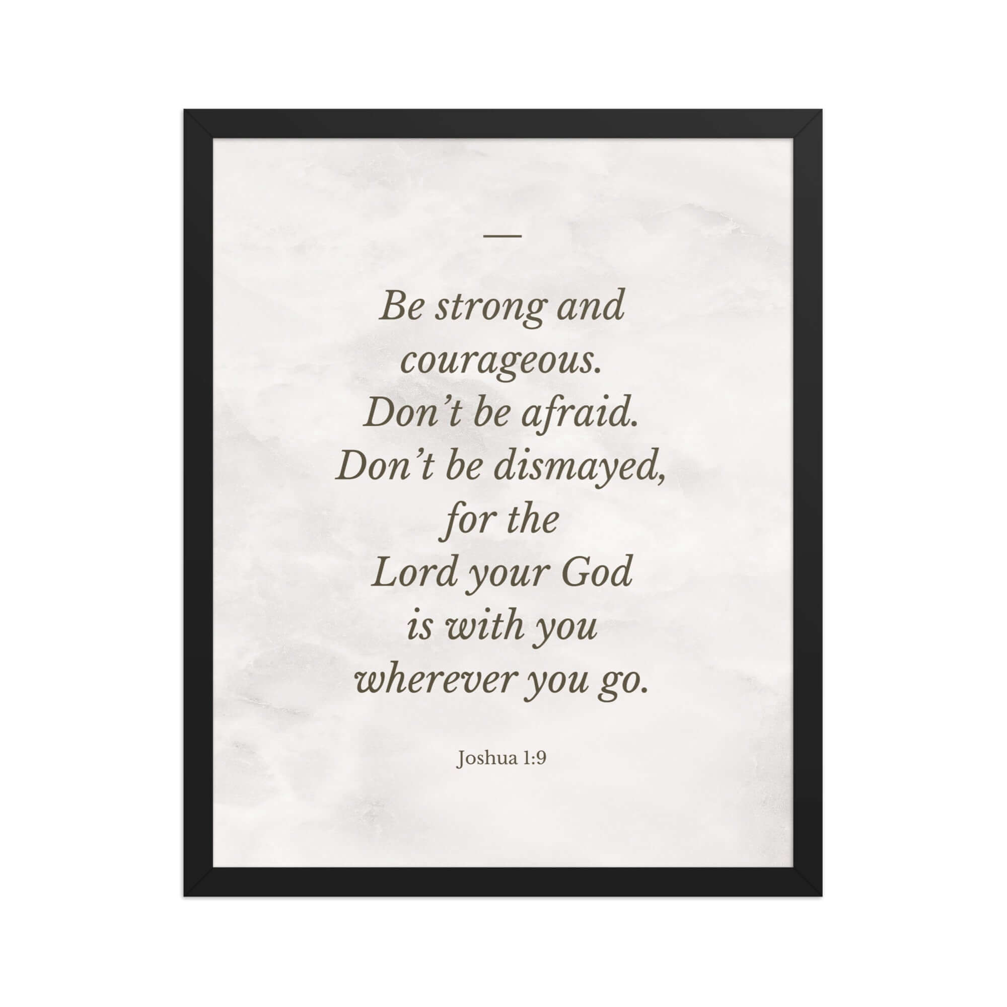Joshua 1:9 Bible Verse, Be strong Premium Luster Photo Paper Framed Poster Wall Art Black 16″×20″