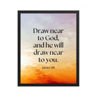 James 4:8 Bible Verse, he will draw Premium Luster Photo Paper Framed Poster Wall Art Black 16″×20″