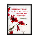 Proverbs 10:12 Bible Verse, Love Covers All Premium Luster Photo Paper Framed Poster Wall Art Black 16″×20″