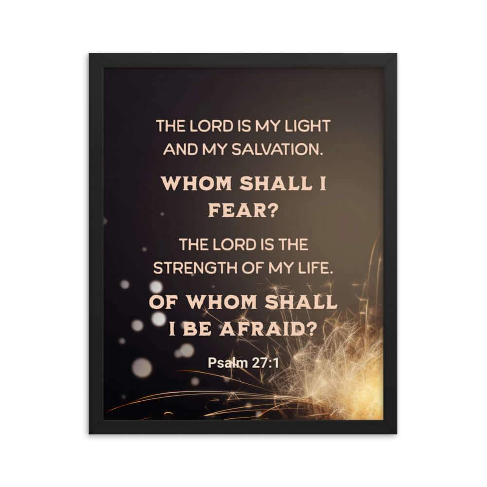 Psalm 27:1 Bible Verse, The LORD is My Light Premium Luster Photo Paper Framed Poster Wall Art Black 16″×20″
