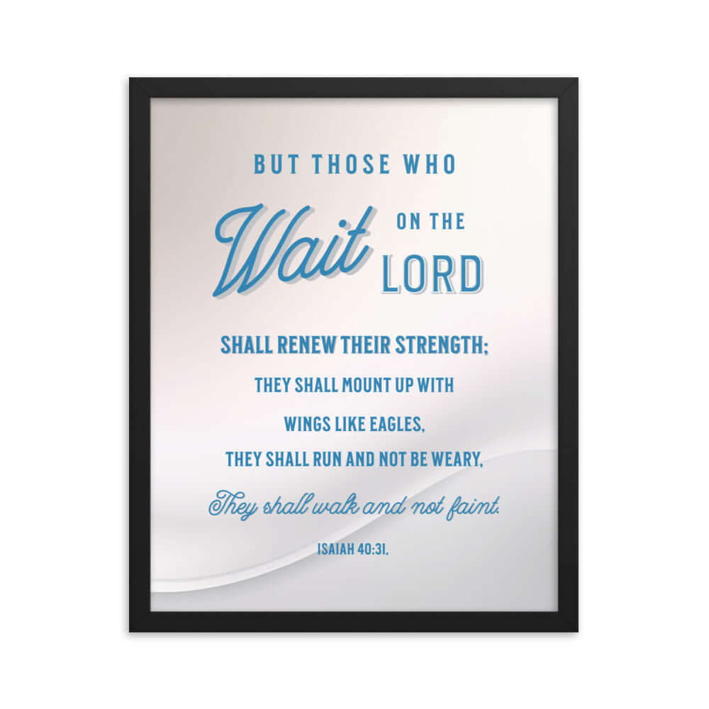 Isaiah 40:31 Bible Verse, Wings like Eagles Premium Luster Photo Paper Framed Poster Wall Art Black 16″×20″