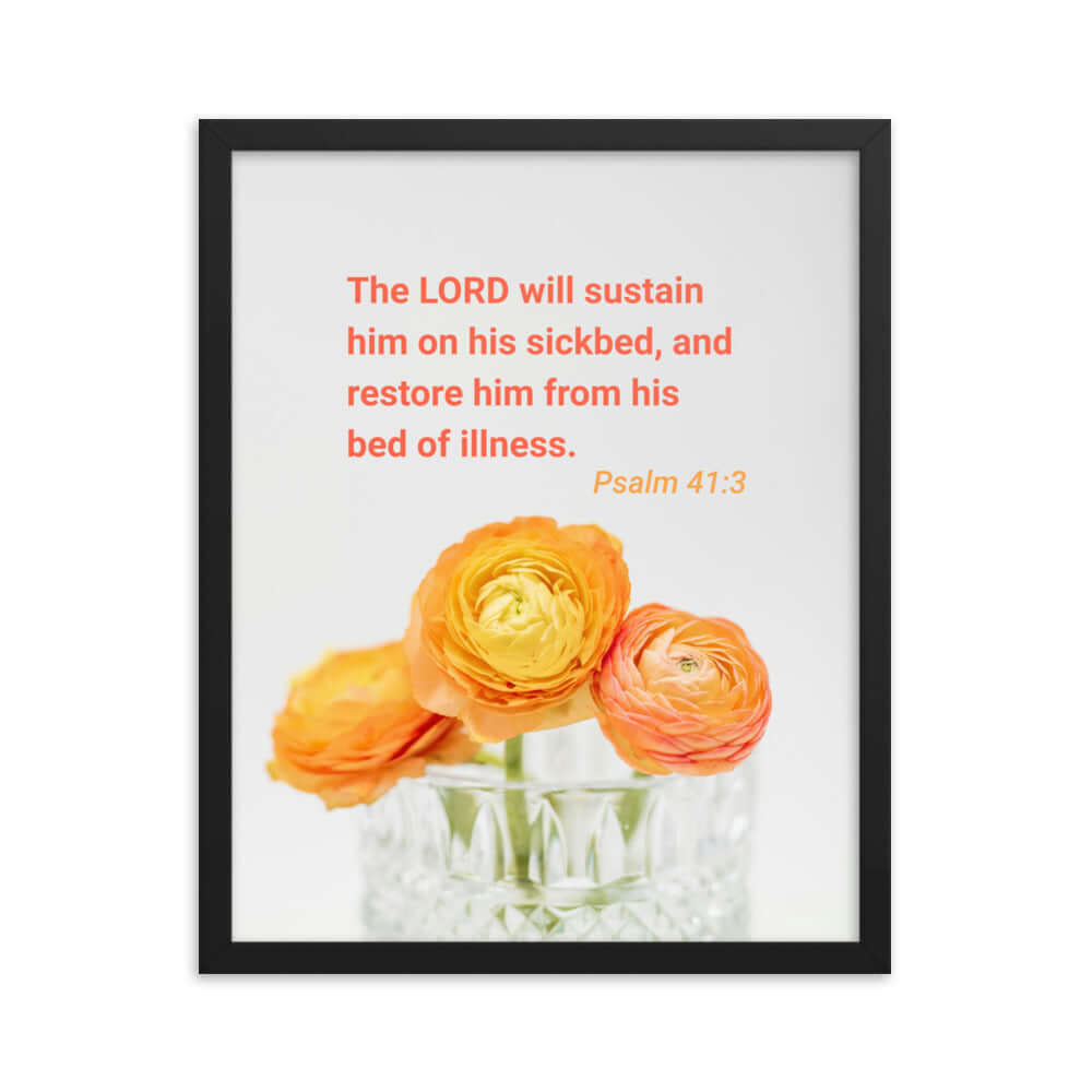 Psalm 41:3 Bible Verse, LORD will sustain Premium Luster Photo Paper Framed Poster Wall Art Black 16″×20″