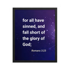 Romans 3:23 Bible Verse, all have sinned Premium Luster Photo Paper Framed Poster Wall Art Black 16″×20″