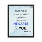 1 Peter 5:7 Bible Verse, casting all your worries on Him Premium Luster Photo Paper Framed Poster Wall Art Black 16″×20″