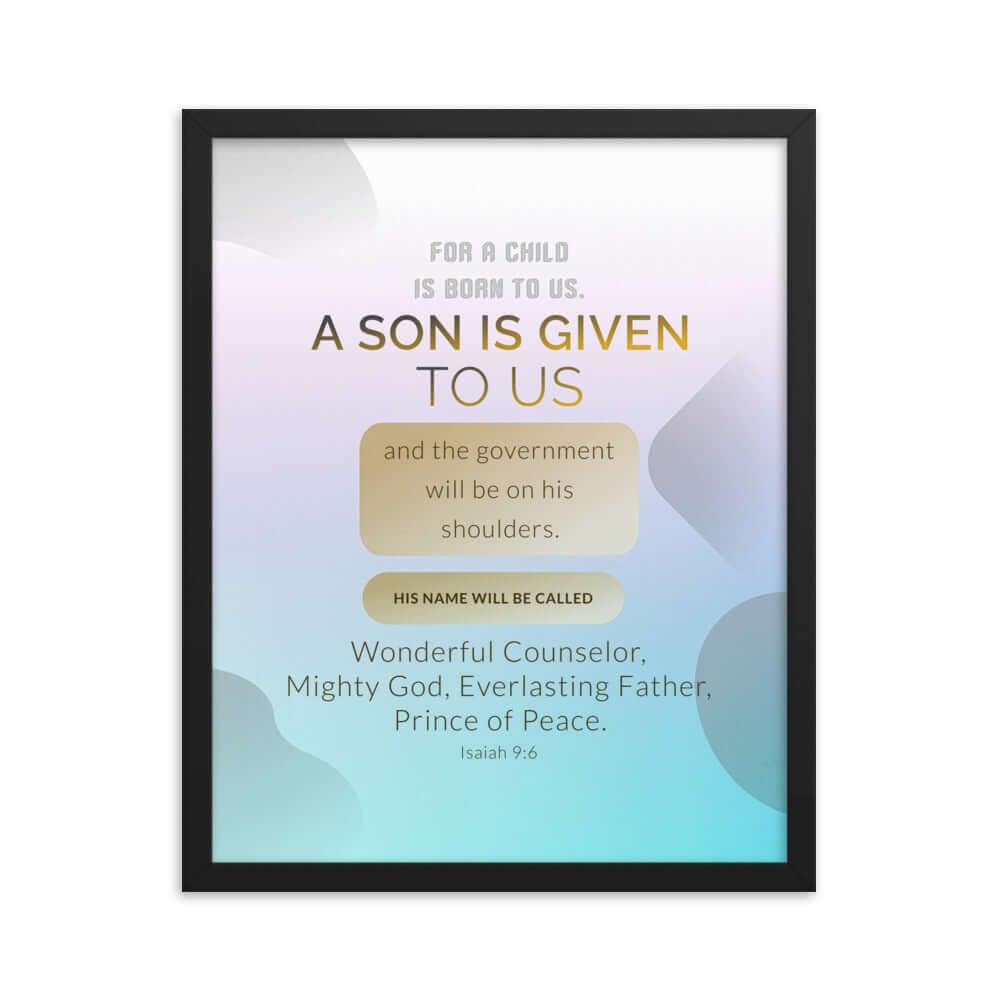 Isaiah 9:6 Bible Verse, Wonderful Counselor Premium Luster Photo Paper Framed Poster Wall Art Black 16″×20″