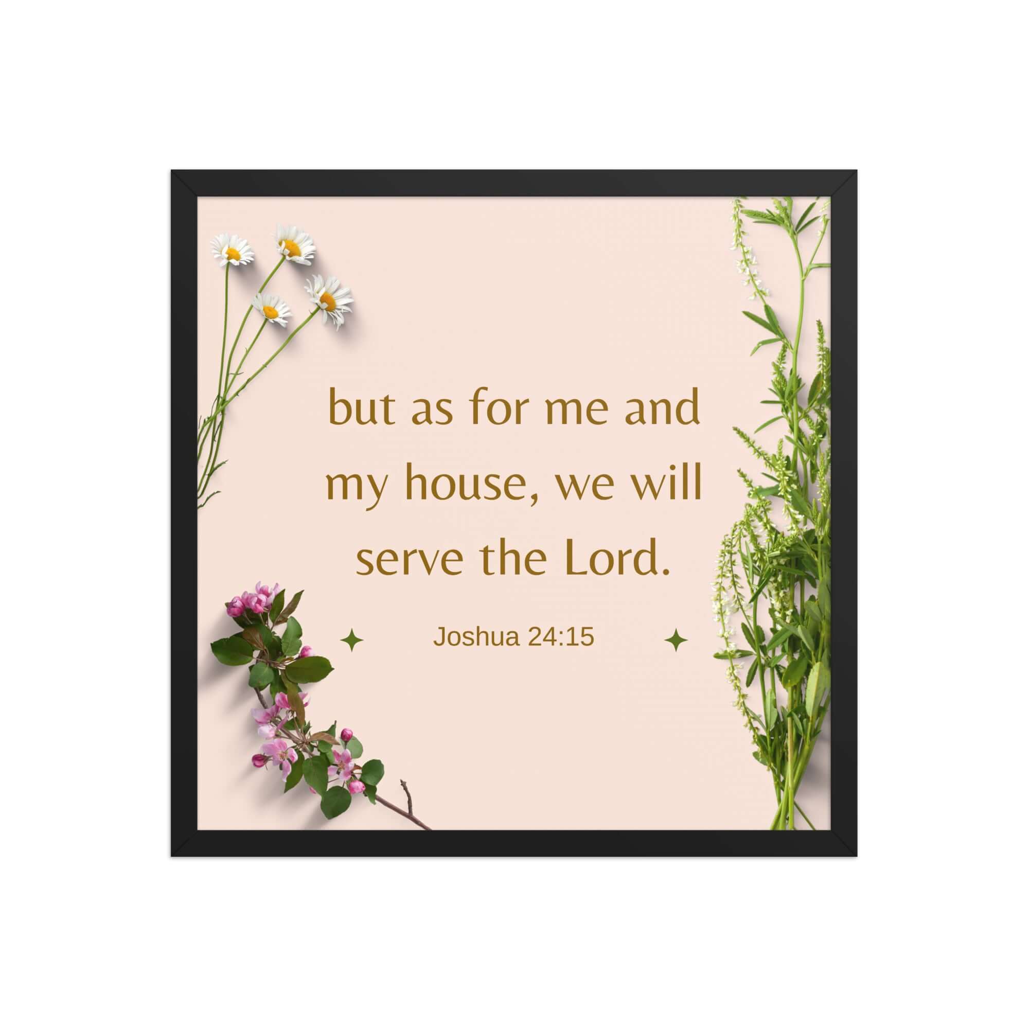 Joshua 24:15 Bible Verse, your fathers Premium Luster Photo Paper Framed Poster Wall Art Black 18″×18″