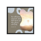Romans 3:23 Bible Verse, the glory Premium Luster Photo Paper Framed Poster Wall Art Black 18″×18″