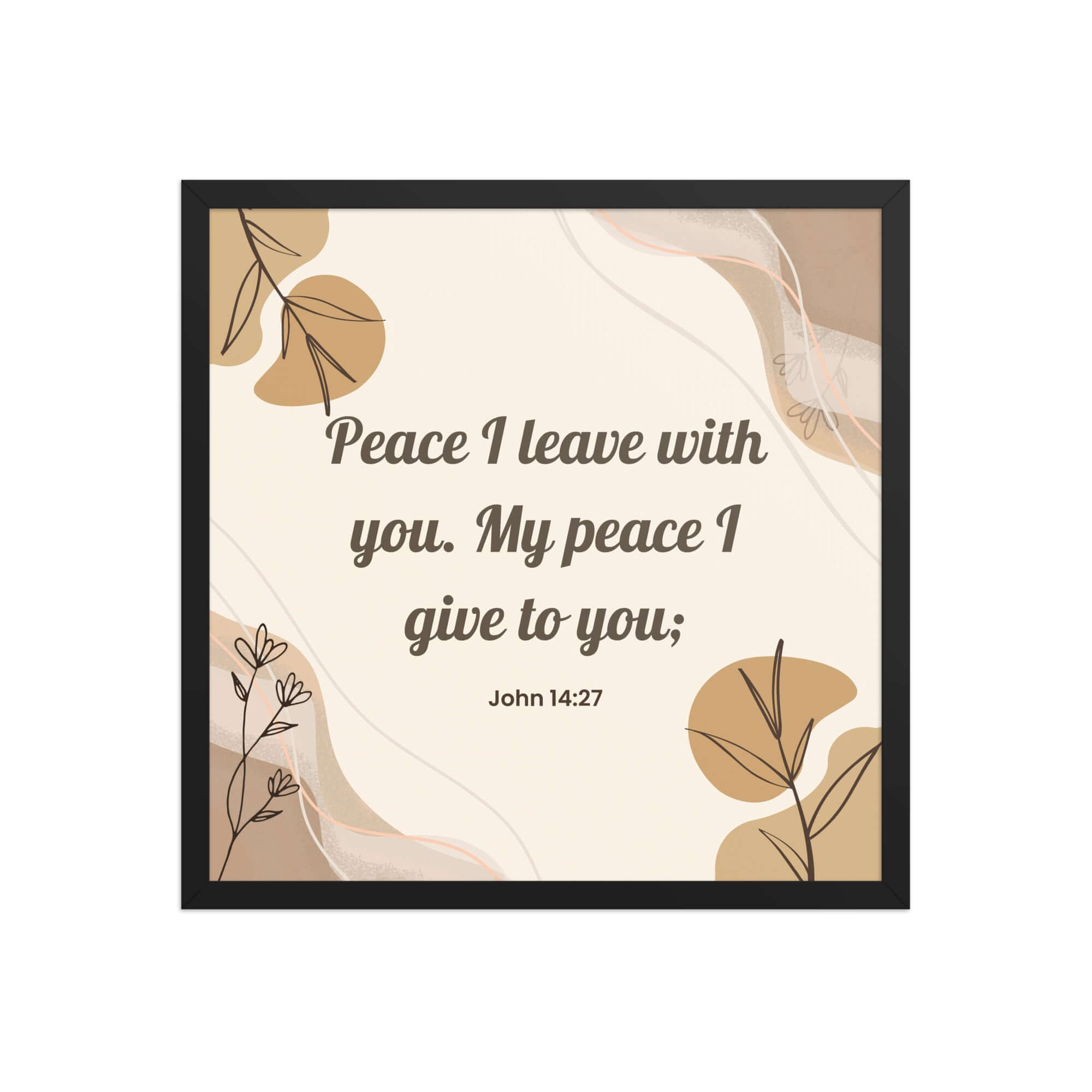 John 14:27 Bible Verse, Peace I Premium Luster Photo Paper Framed Poster Wall Art Black 18″×18″