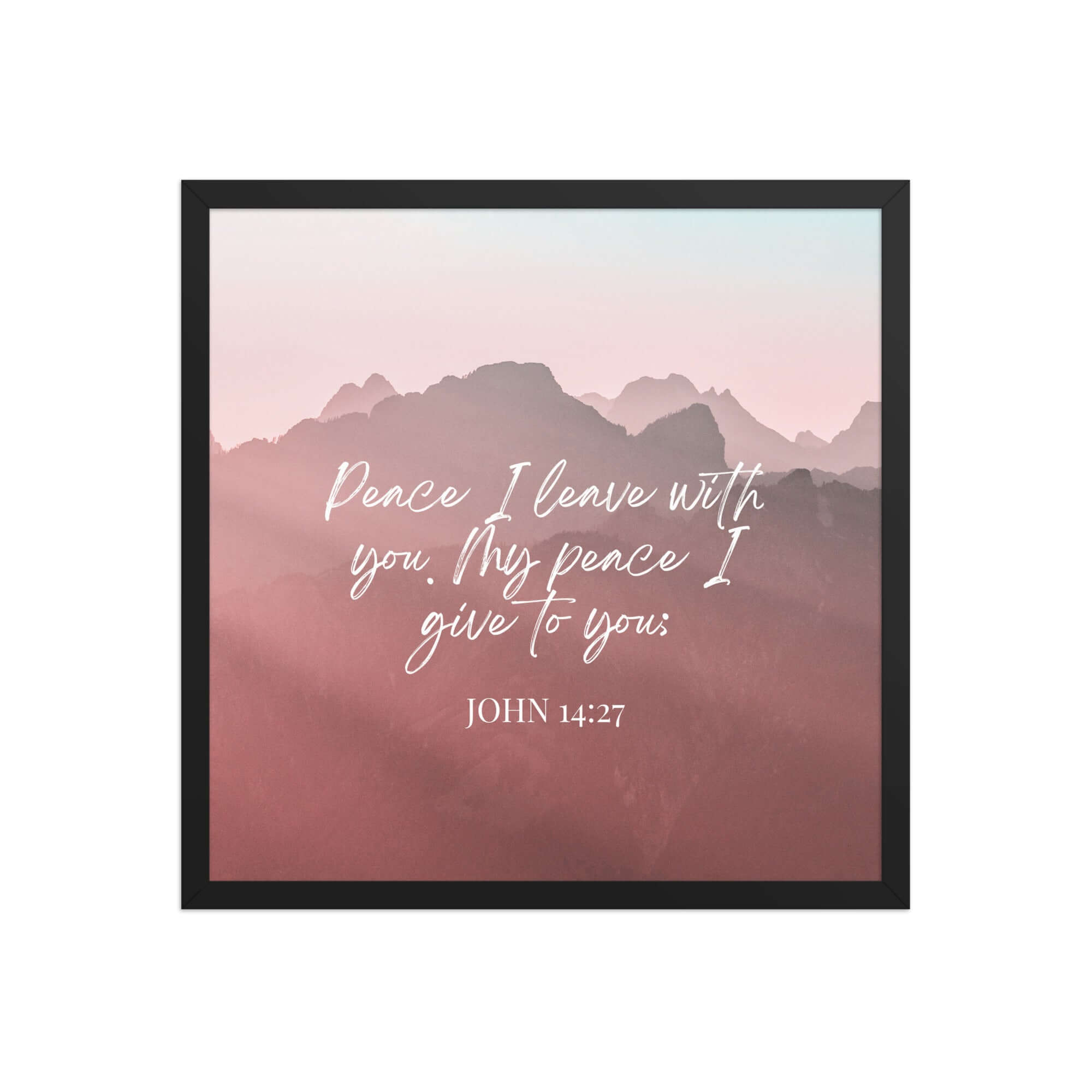 John 14:27 Bible Verse, I give you Premium Luster Photo Paper Framed Poster Wall Art Black 18″×18″
