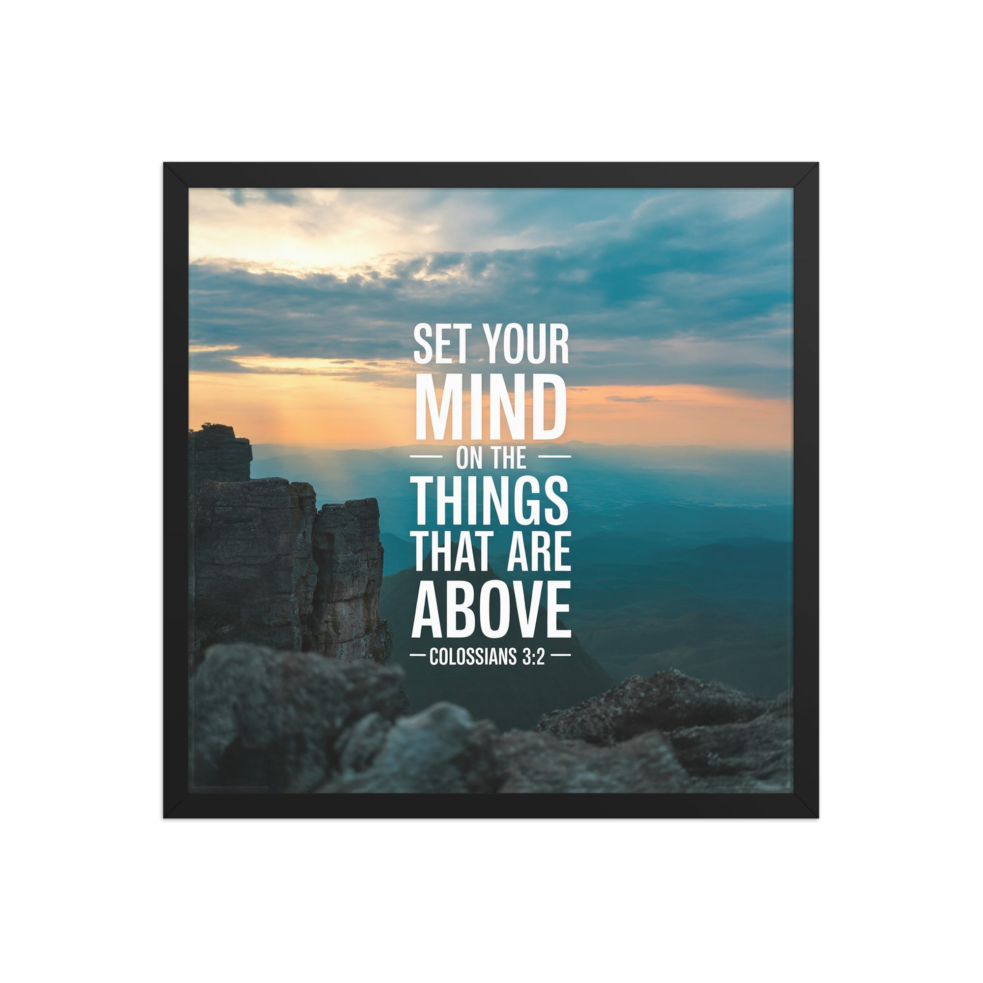 Colossians 3:2 Bible Verse on the Premium Luster Photo Paper Framed Poster Black 18″×18″