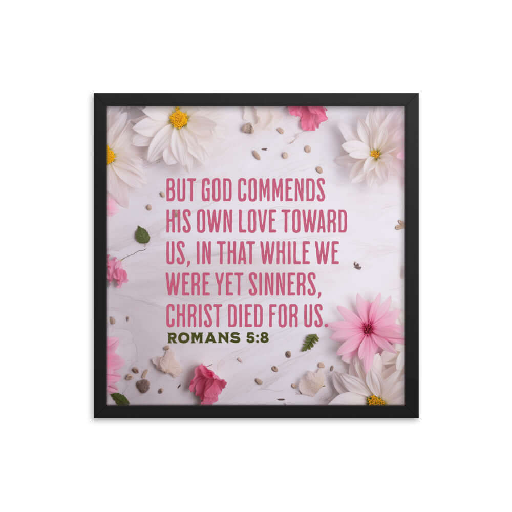 Romans 5:8 Bible Verse, Christ Died for Us Premium Luster Photo Paper Framed Poster Wall Art Black 18″×18″