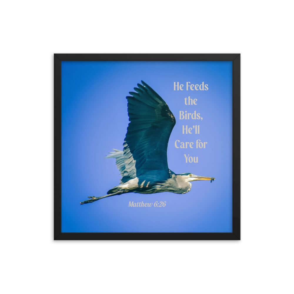 Matthew 6:26 Graceful Heron, He'll Care for You Premium Luster Photo Paper Framed Poster Wall Art Black 18″×18″