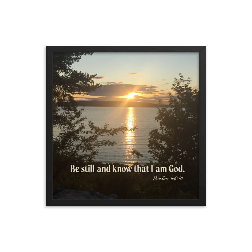 Psalm 46:10 Bible Verse, Sunset Glory Premium Luster Photo Paper Framed Poster Wall Art Black 18″×18″
