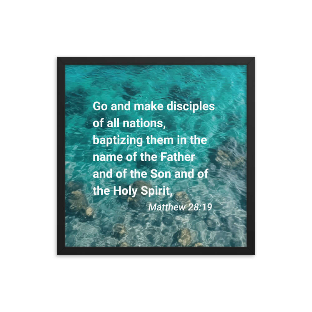 Matthew 28:19 Bible Verse, Make Disciples Premium Luster Photo Paper Framed Poster Wall Art Black 18″×18″