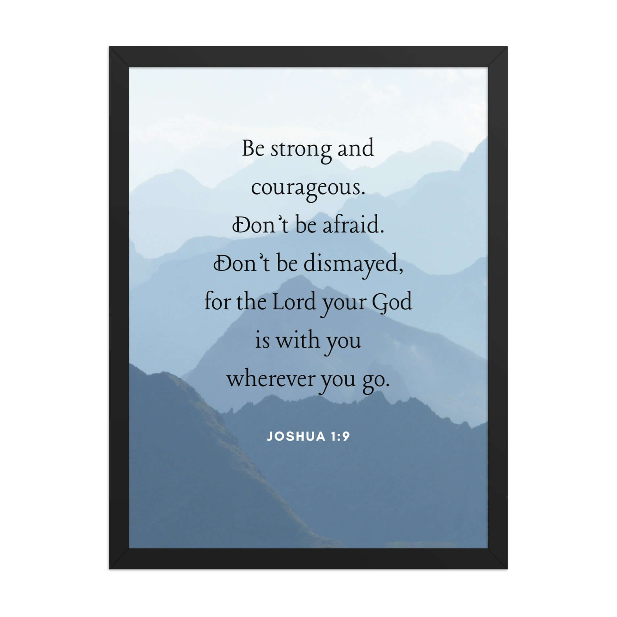Joshua 1:9 Bible Verse, Courageous Premium Luster Photo Paper Framed Poster Wall Art Black 18″×24″