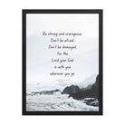 Joshua 1:9 Bible Verse, Do not be afraid Premium Luster Photo Paper Framed Poster Wall Art Black 18″×24″