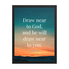 James 4:8 Bible Verse, near to God Premium Luster Photo Paper Framed Poster Wall Art Black 18″×24″