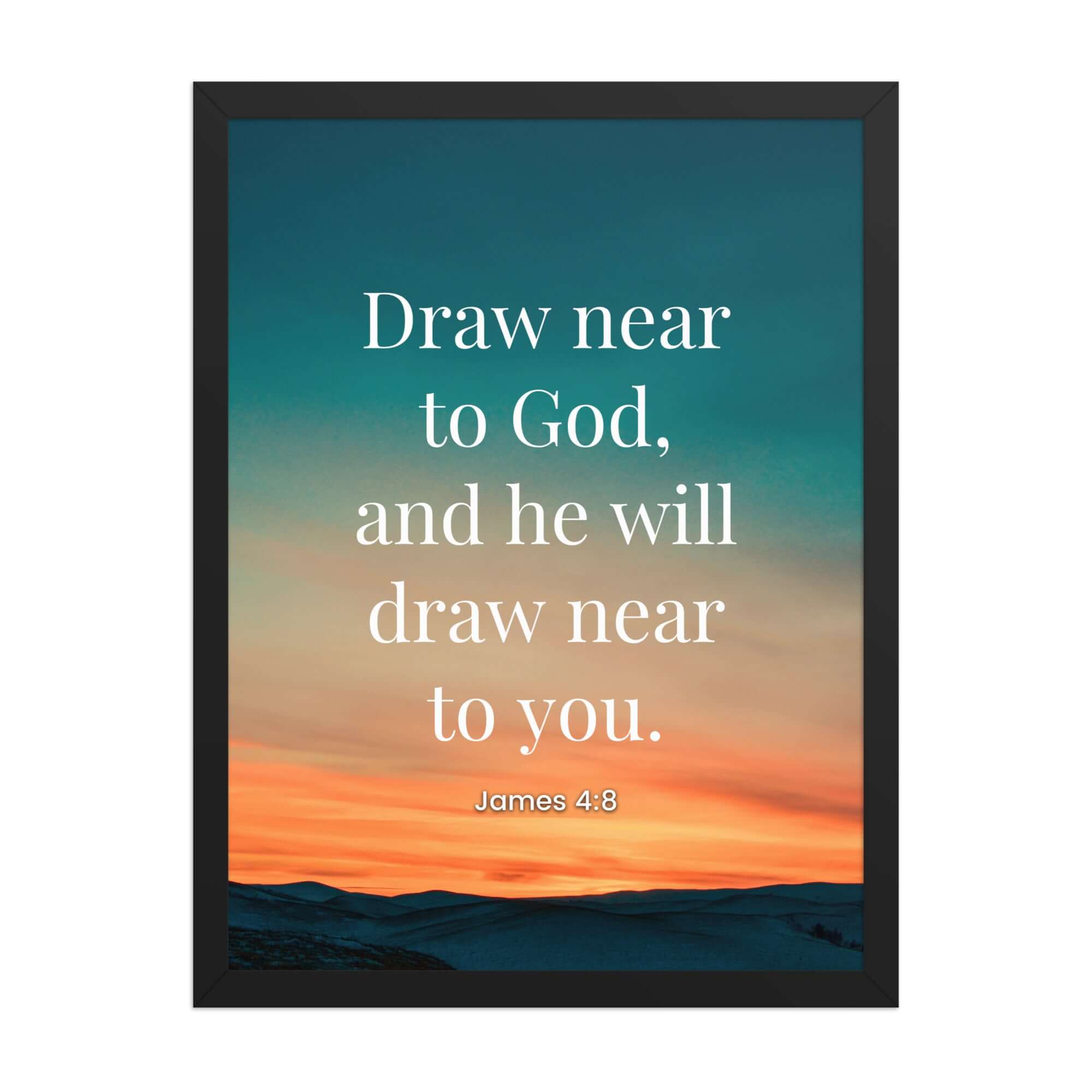 James 4:8 Bible Verse, near to God Premium Luster Photo Paper Framed Poster Wall Art Black 18″×24″