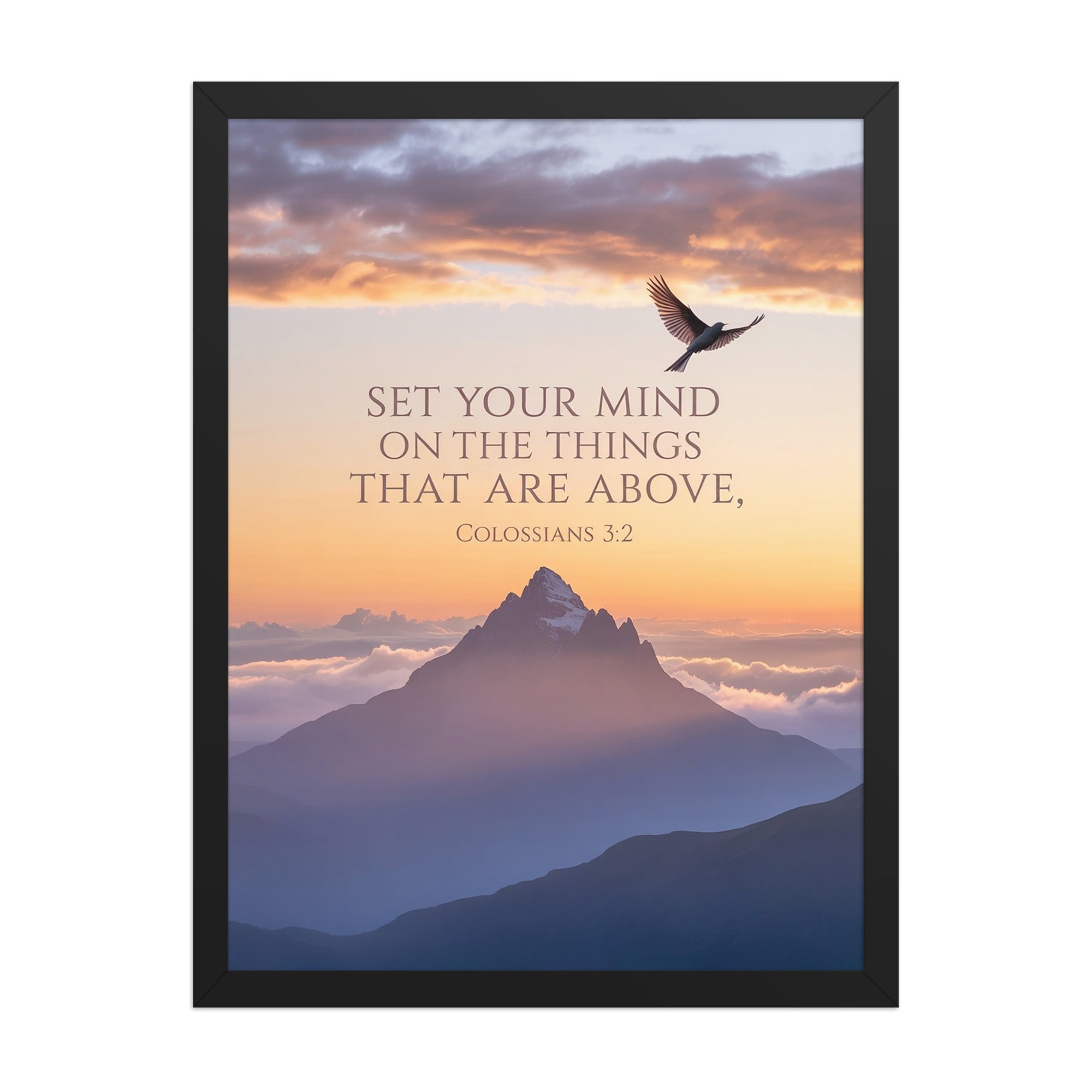 Colossians 3:2 Bible Verse are above Premium Luster Photo Paper Framed Poster Black 18″×24″