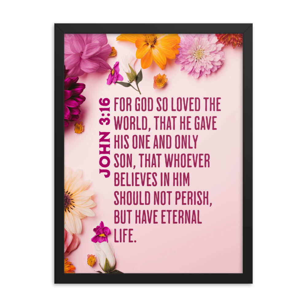 John 3:16 Bible Verse, For God So Loved Premium Luster Photo Paper Framed Poster Wall Art Black 18″×24″