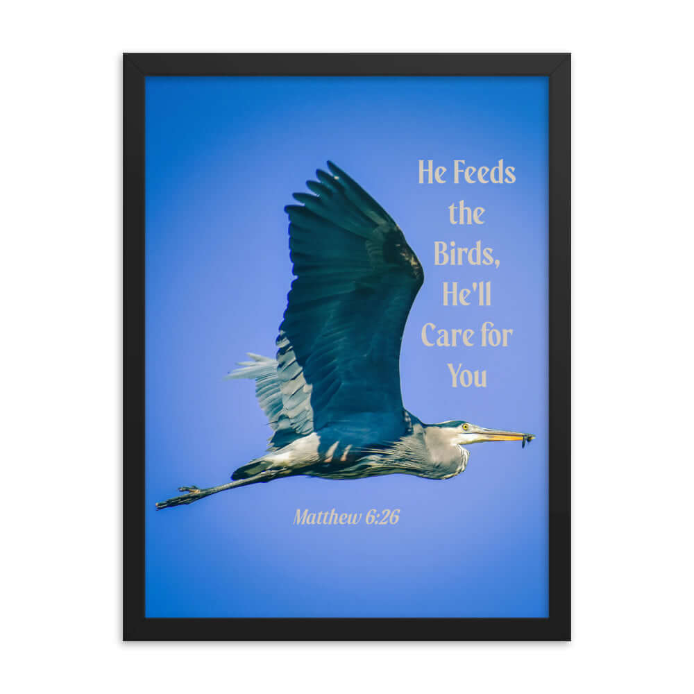 Matthew 6:26 Graceful Heron, He'll Care for You Premium Luster Photo Paper Framed Poster Wall Art Black 18″×24″