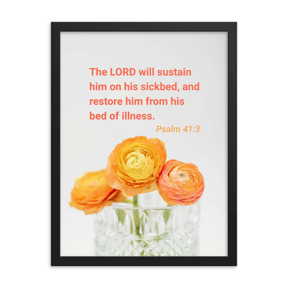 Psalm 41:3 Bible Verse, LORD will sustain Premium Luster Photo Paper Framed Poster Wall Art Black 18″×24″