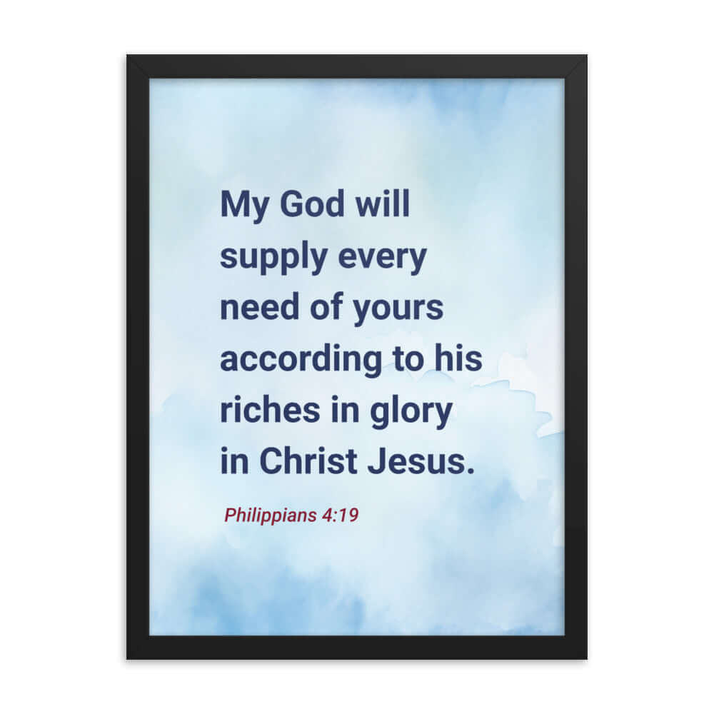 Philippians 4:19 Bible Verse, God will supply Premium Luster Photo Paper Framed Poster Wall Art Black 18″×24″