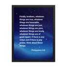 Philippians 4:8 Bible Verse, Think these things Premium Luster Photo Paper Framed Poster Wall Art Black 18″×24″