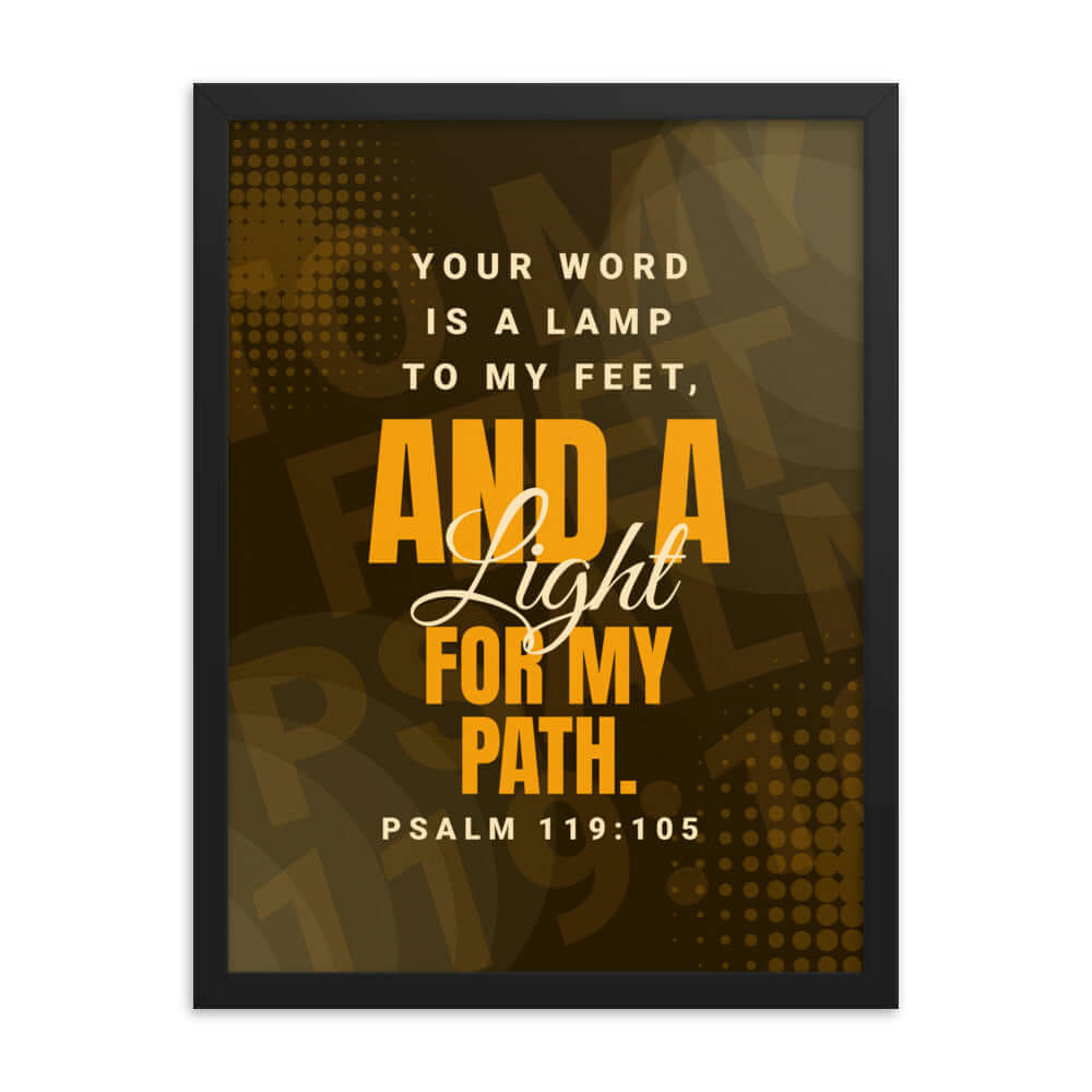 Psalm 119:105 Bible Verse, lamp to my feet Premium Luster Photo Paper Framed Poster Wall Art Black 18″×24″