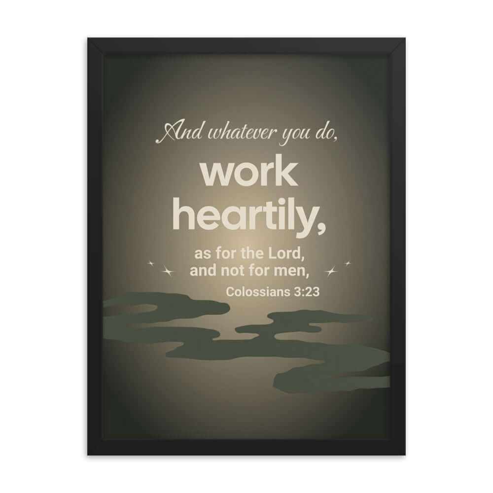 Colossians 3:23 Bible Verse, as for the Lord Premium Luster Photo Paper Framed Poster Wall Art Black 18″×24″