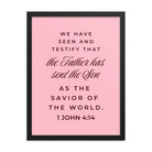 1 John 4:14 Bible Verse, We have seen Premium Luster Photo Paper Framed Poster Wall Art Black 18″×24″