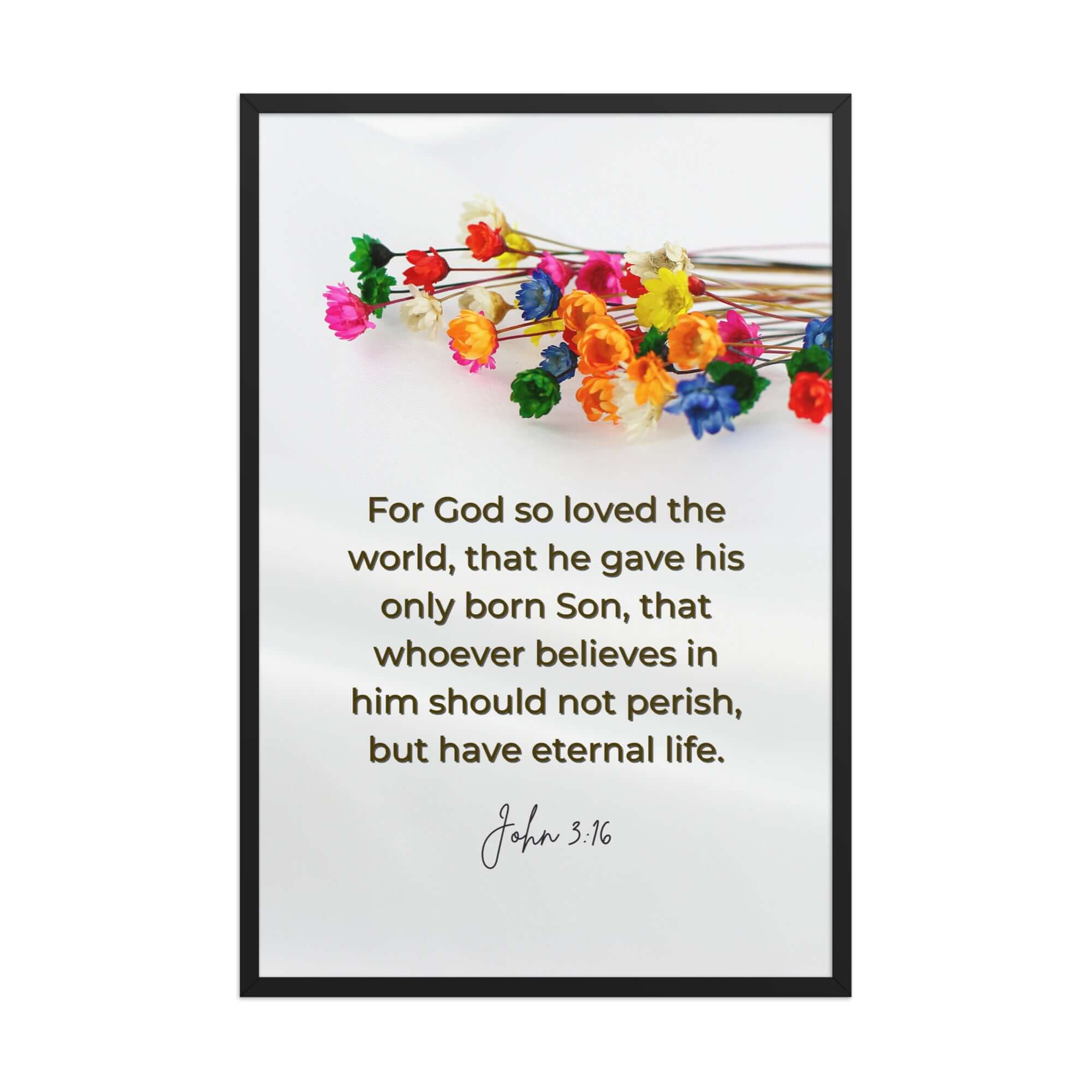 John 3:16 Bible Verse, He gave His Son Premium Luster Photo Paper Framed Poster Wall Art Black 24″×36″