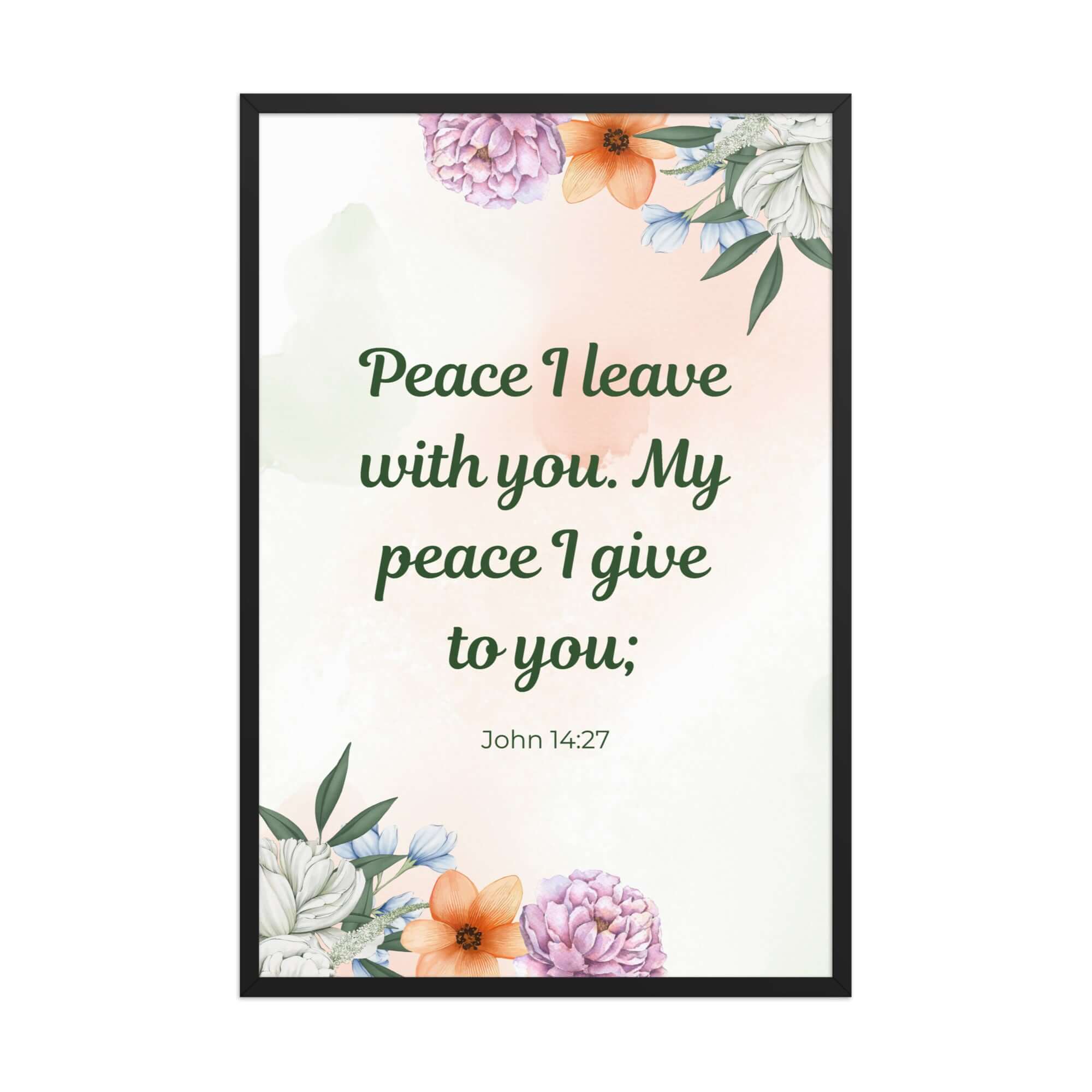 John 14:27 Bible Verse, with you Premium Luster Photo Paper Framed Poster Wall Art Black 24″×36″