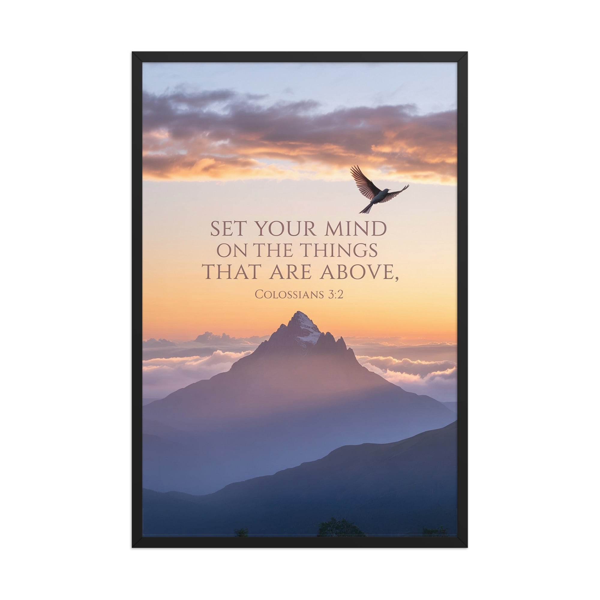 Colossians 3:2 Bible Verse are above Premium Luster Photo Paper Framed Poster Black 24″×36″