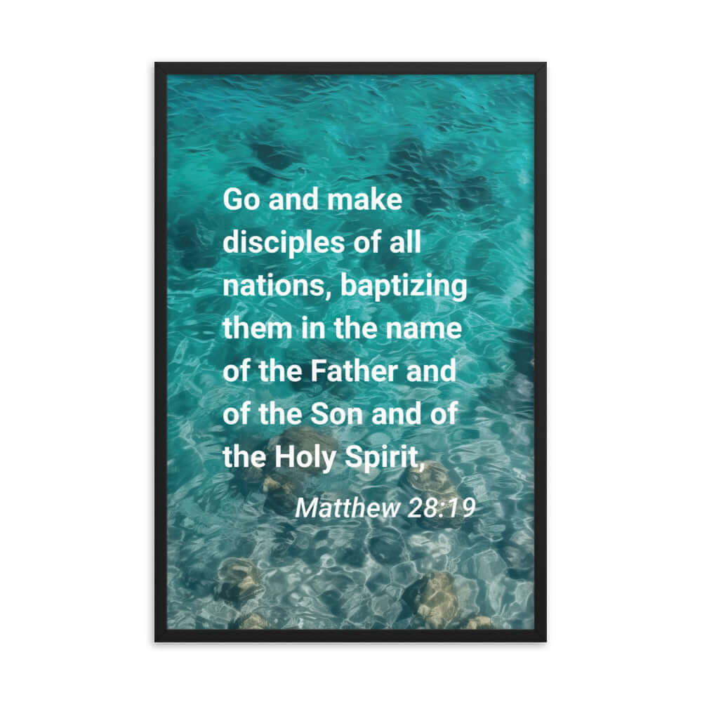 Matthew 28:19 Bible Verse, Make Disciples Premium Luster Photo Paper Framed Poster Wall Art Black 24″×36″