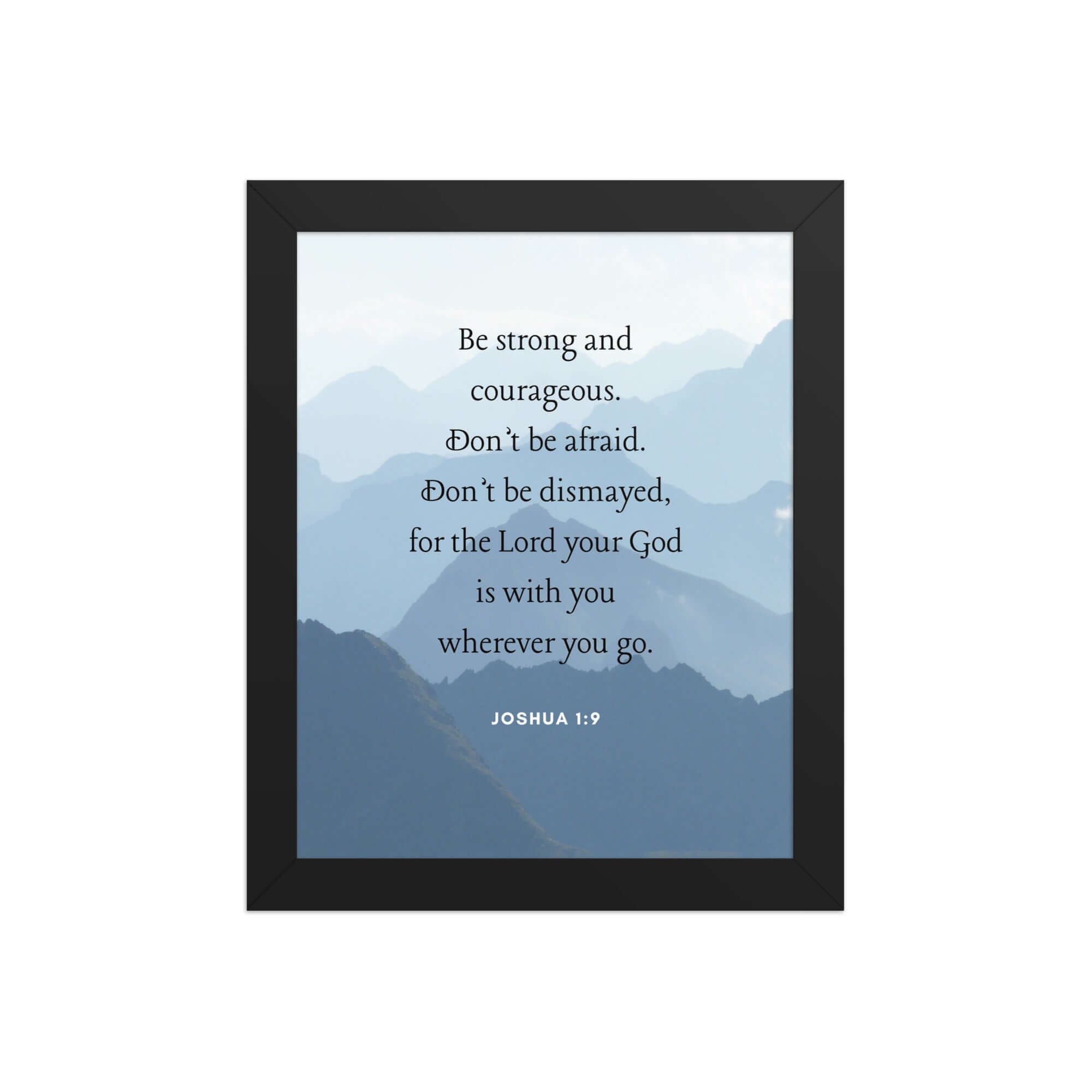 Joshua 1:9 Bible Verse, Courageous Premium Luster Photo Paper Framed Poster Wall Art Black 8″×10″