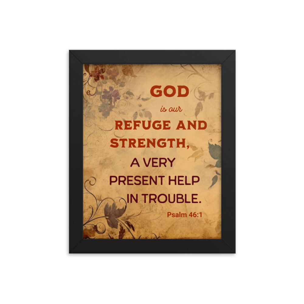 Psalm 46:1 Bible Verse, God is Our Refuge Premium Luster Photo Paper Framed Poster Wall Art Black 8″×10″