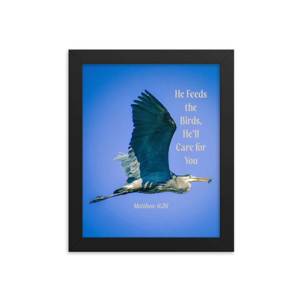 Matthew 6:26 Graceful Heron, He'll Care for You Premium Luster Photo Paper Framed Poster Wall Art Black 8″×10″
