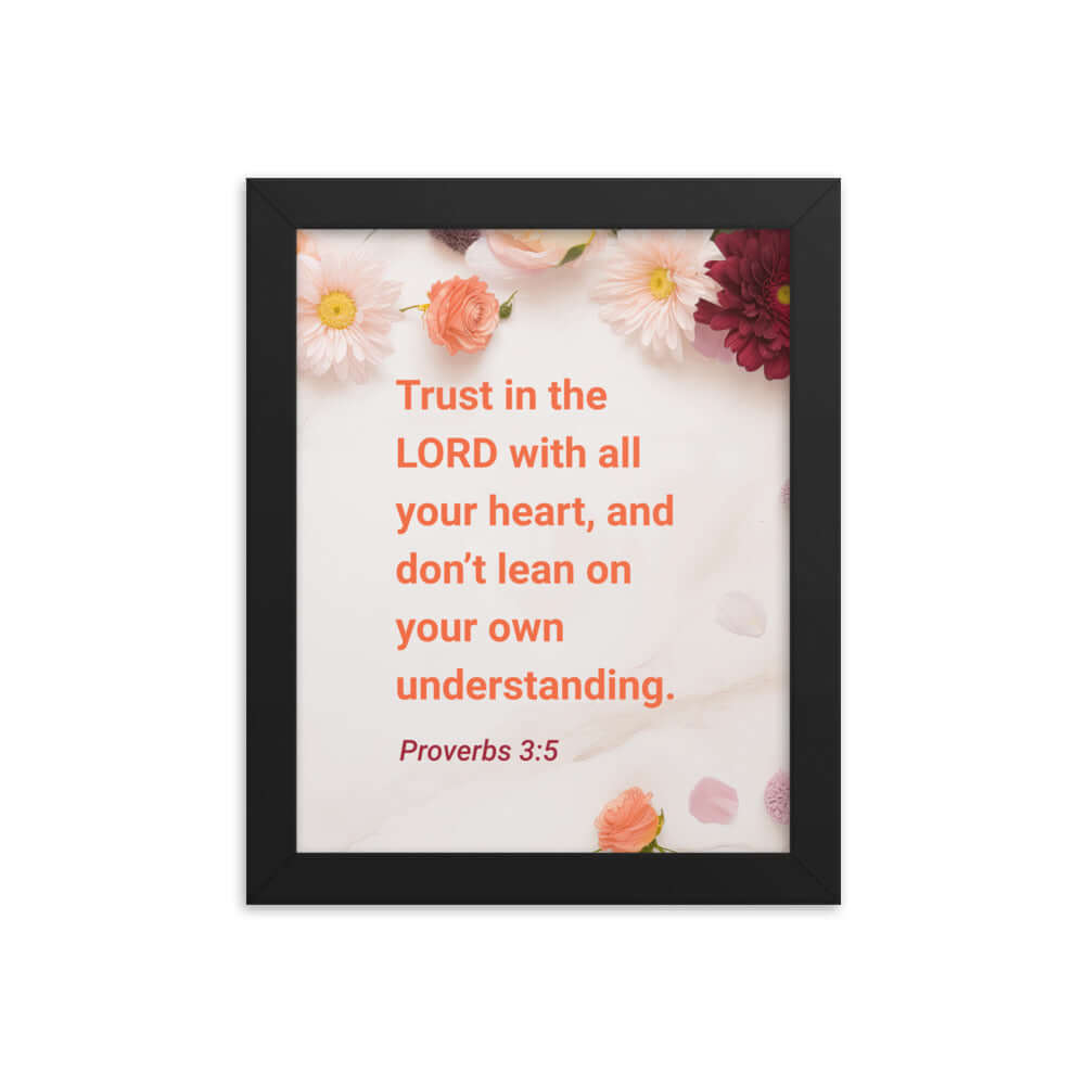 Proverbs 3:5 Bible Verse, Trust in the LORD Premium Luster Photo Paper Framed Poster Wall Art Black 8″×10″