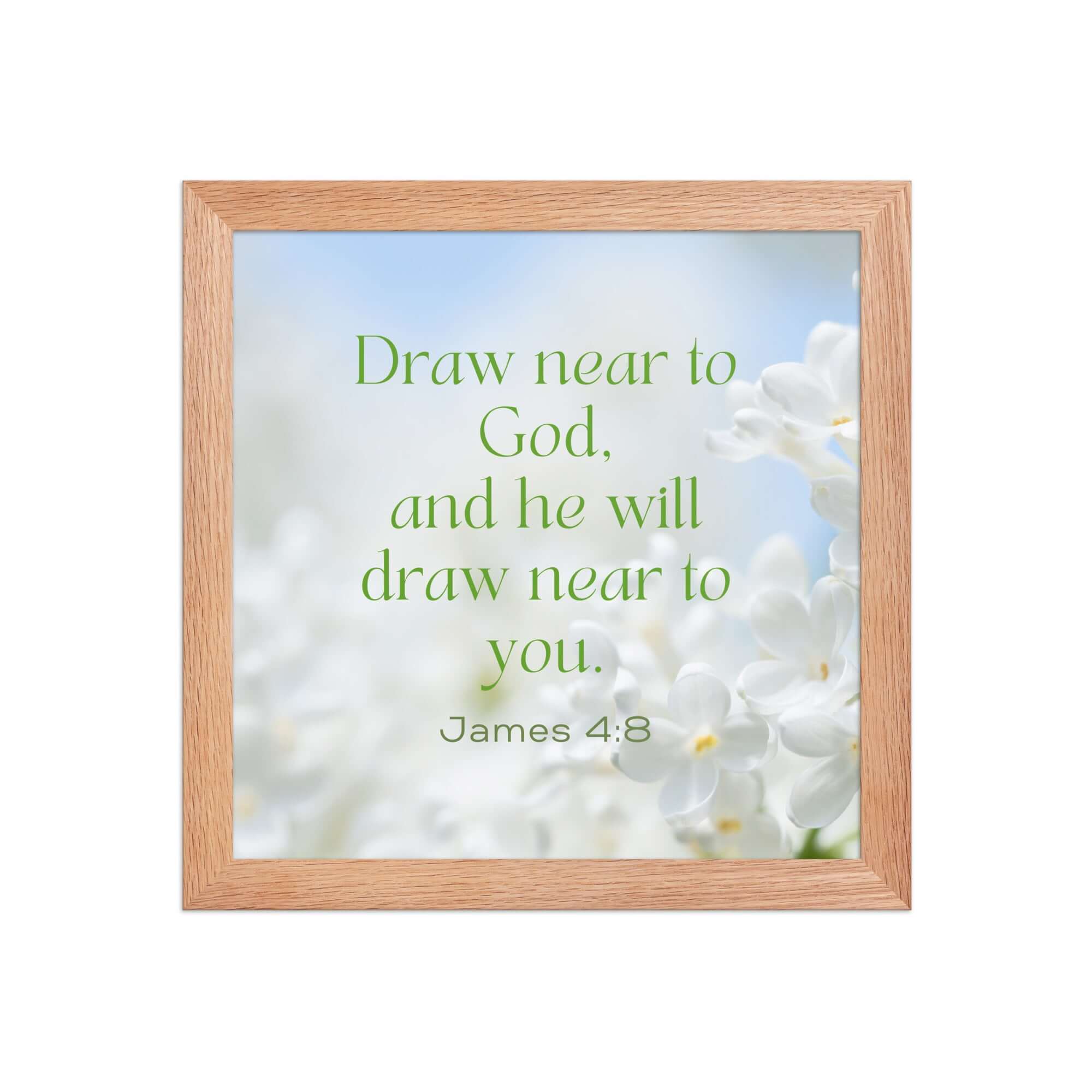 James 4:8 Bible Verse, Draw near Premium Luster Photo Paper Framed Poster Wall Art Red Oak 10″×10″