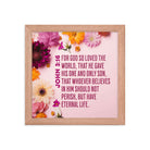 John 3:16 Bible Verse, For God So Loved Premium Luster Photo Paper Framed Poster Wall Art Red Oak 10″×10″