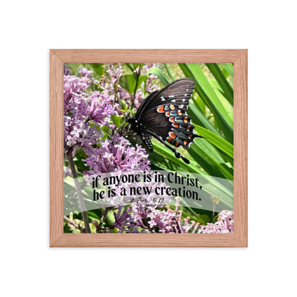2 Corinthians 5:17 Bible Verse, Butterfly Premium Luster Photo Paper Framed Poster Wall Art Red Oak 10″×10″